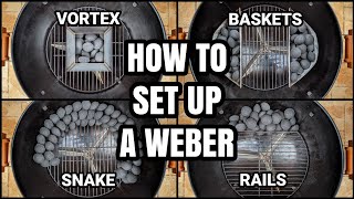 How to Set Up a Weber Kettle for Different Cooking Methods [upl. by Emlen]