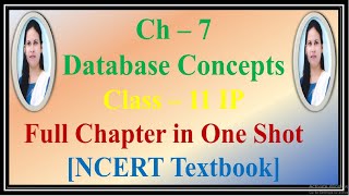 CBSE Class11 Informatics Practices Ch 7 Database Concepts  NCERT Textbook [upl. by Shaina]