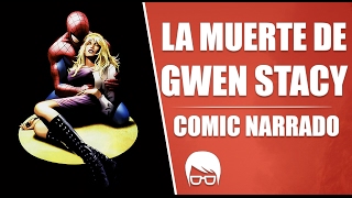 LA MUERTE DE GWEN STACY  COMIC NARRADO The Amazing Spiderman 121  Heyner Studio [upl. by Dickson]