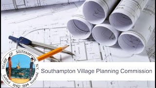 Southampton Village Planning Co Meeting July 18 2024 [upl. by Haggar513]