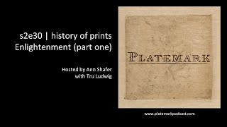 Platemark history of prints the Enlightenment part one [upl. by Elianore]