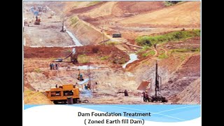 Dam Foundation Treatment  Zoned Earth Fill Dam [upl. by Araldo]