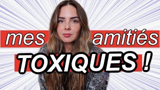 MES AMITIÉS TOXIQUES [upl. by Dorella]