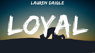 Lauren Daigle Loyal Lyrics Hillsong Worship Bethel Music 5 [upl. by Dnomso40]