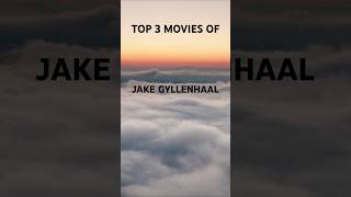 The Top 10 Jake Gyllenhaal Movies You Need to Watch Right Now actor movie film hollywood jake [upl. by Alolomo]