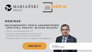 RACHUNKOWOŚĆ SPÓŁKI KOMANDYTOWEJ – SPECYFIKA PODATKI WYCENA MAJĄTKU spółkakomandytowa [upl. by Meirrak]