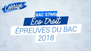 BAC STMG 2018  Correction de lépreuve dEécodroit [upl. by Isleen976]