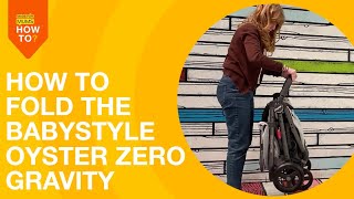 How to fold and unfold the Babystyle Oyster Zero Gravity pushchair [upl. by Lankton]