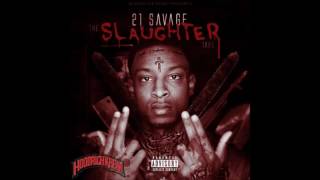 21 Savage  Slaughter Tape Mixtape [upl. by Salis662]