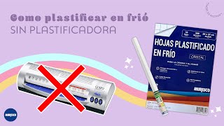 Laminar y plastificar EN FRIO ❌ SIN MAQUINAS [upl. by Berfield]