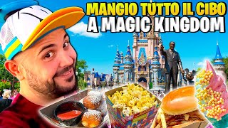 Mangio Tutto il Cibo A MAGIC KINGDOM Tra fritti e cose Piccantissime [upl. by Aisylla]