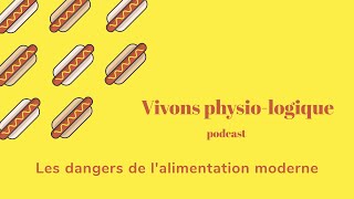 Les dangers de lalimentation moderne [upl. by Lura]