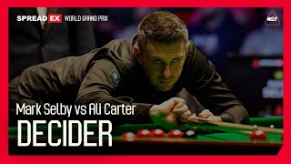 Mark Selby vs Ali Carter DECIDER  Spreadex World Grand Prix 2024 [upl. by Llyrrad45]