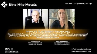 Nine Mile Metals President Bud MaLette Discusses How Recent Financing Benefits Exploration [upl. by Anrehs]