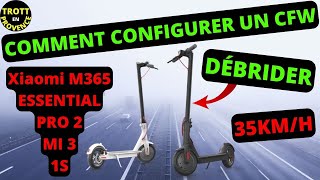 Comment configurer un CFW pour débrider Xiaomi Essential Pro 2 Mi Scooter 3 1S Lite Débridage 35kmh [upl. by Felipe]