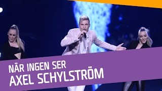 Axel Schylström – När ingen ser [upl. by Bloem]