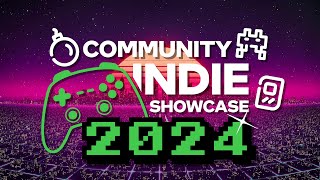 COMMUNITY INDIE SHOWCASE 2024  Xbox  PlayStation  Nintendo  PC  Steam  Mobile  2K 60FPS [upl. by Ignatius]