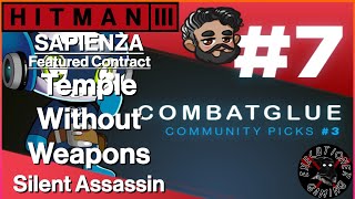 Hitman 3 Sapienza  Featured Contract  Temple Without Weapons  Silent Assassin [upl. by Olyhs]