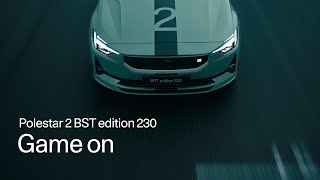 Polestar 2 BST edition 230 Game on  Polestar [upl. by Ondine]