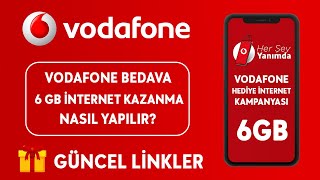 VODAFONE BEDAVA 6 GB İNTERNET KAZAN Vodafone Hediye İnternet Kazanma 2024 [upl. by Leban]