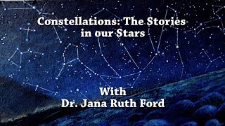 Constellations The Stories In Our Stars [upl. by Gambrell]