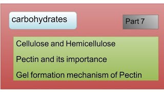 Cellulose and Hemicellulose l gel formation mechanism of pectin l importance of pectin [upl. by Luebke]