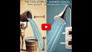 How Shower Heads Evolved From Buckets to Modern MultiSpray Systems HistoryOfShowerHeads [upl. by Ynabla]