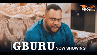 GBURU Latest Yoruba Movie 2024  Lola Duchess  Ayo Olaiya  Odunlade Adekola  Muyiwa Londoner [upl. by Eelaras38]