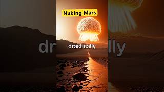 Nuking Mars mars nukingmarsuniverse spacefact spacefacts facts [upl. by Knitter]