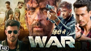 War Full Movie Hindi  Hrithik Roshan  Tiger Shroff  Vaani Kapoor  Review amp Story [upl. by Gilead209]