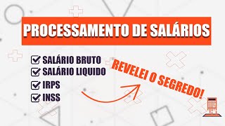 CÁLCULO E PROCESSAMENTO DE SALÁRIOS💸PASSO A PASSO [upl. by Sundin]