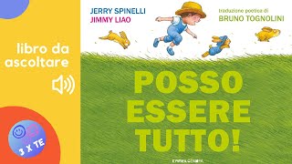 Posso essere tutto Un libro per bambini letto ad alta voce per sognare ad occhi aperti  audiolibro [upl. by Filberto]