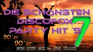 Discofox und Schlager Party HITMIX Vol 7  mixed by NEO TRAXX [upl. by Bertasi]