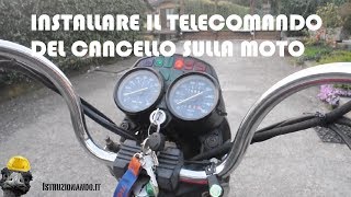 Installare il telecomando del cancello sulla moto [upl. by Poler]