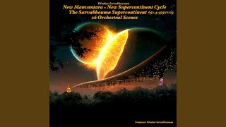 New Manvantara Cycle  New Topography of the Earth Orogenesis  Orchestral Scene 20 [upl. by Tocci]