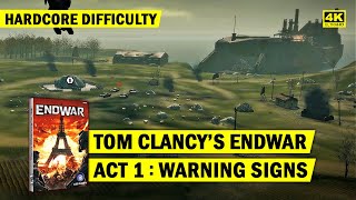 TOM CLANCYS ENDWAR  ACT 1 WARNING SIGNS BATTLE OF ISTRA  HARDCORE DIFFICULTY  4K [upl. by Calore]