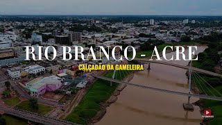 2023 VOO DE DRONE PELO CENTRO DE RIO BRANCO PARTINDO DO CALÃ‡ADÃƒO DA GAMELEIRA [upl. by Stempien164]