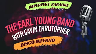 The Earl Young Band with Gavin Christopher karaoke  Disco Inferno [upl. by Queen933]