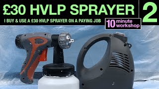 £30 HVLP Sprayer P2 Video 233 [upl. by Adao]