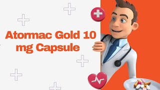 Atormac Gold 10 mg Capsule [upl. by Imhskal]