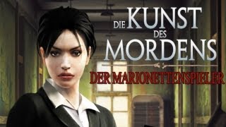 Lets Play Die Kunst des Mordens Der Marionettenspieler Part 1  Mord in Paris [upl. by Liagibba568]