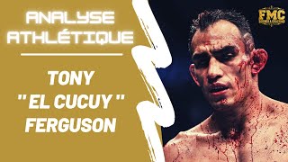 Analyse Athlétique de Tony « El Cucuy » Ferguson [upl. by Aryl]