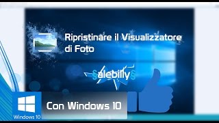 💻Ripristinare Visualizzatore Foto in Windows 10 §alebilly§ [upl. by Lenno]