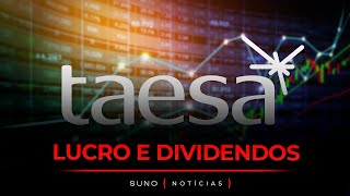 Taesa TAEE11 anuncia dividendos JCP e resultado do 2T24 [upl. by Boy953]