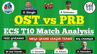 OST vs PRB Dream11 Prediction  OST vs PRB Dream11 Team of Today Match  OST vs PRB ECS T10 Dream11 [upl. by Risay732]