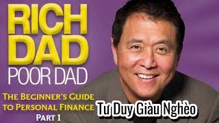 Full  Tư Duy Giàu Nghèo  Sách Nói  Sách Cha Giàu Cha Nghèo   Robert T Kiyosaki [upl. by Mian]