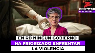 En RD ningún Gobierno ha priorizado enfrentar la violencia [upl. by Aivizt619]