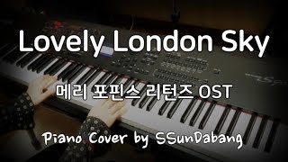 Mary Poppins Returns OST  Lovely London Sky ♬Piano Cover [upl. by Hax]