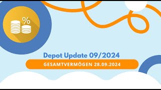 Depot Update 092024  Gesamtvermögen 28092024 [upl. by Martell234]