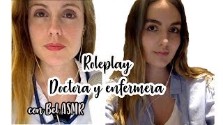 ASMR  Roleplay doctora y enfermera con Bel ASMR [upl. by Tnilf]